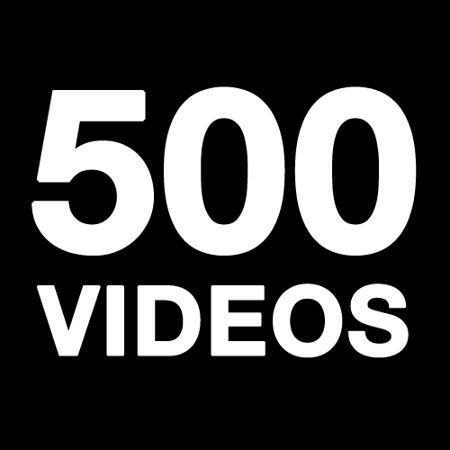 500 videos